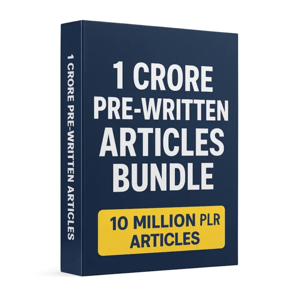 1 Crore Pre-Written Articles Bundle – 10 Million PLR Articles + Bonus 1 Million Blogger Articles | Lifetime Access