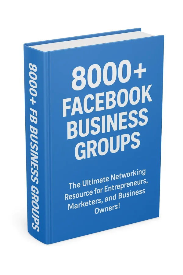 8000+ Facebook Business Groups PDF 📘 | Ultimate Networking Resource for Entrepreneurs, Marketers & Business Owners