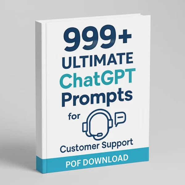 999+ ChatGPT Prompts for Customer Support (PDF eBook Download)